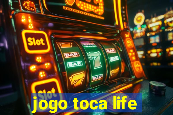 jogo toca life